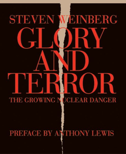 Glory and Terror: The Growing Nuclear Danger cover