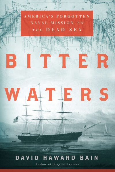 Bitter Waters: America's Forgotten Naval Mission to the Dead Sea cover