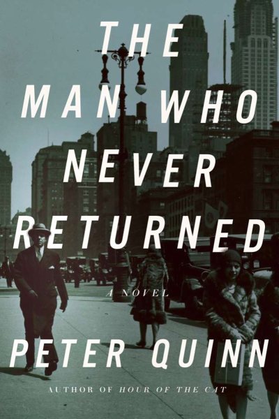 The Man Who Never Returned: A Novel cover