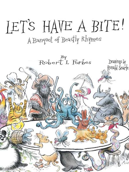 Let's Have a Bite!: A Banquet of Beastly Rhymes