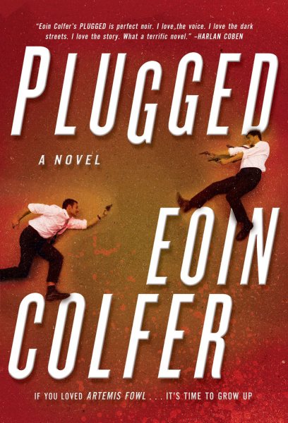 Plugged: A Novel cover