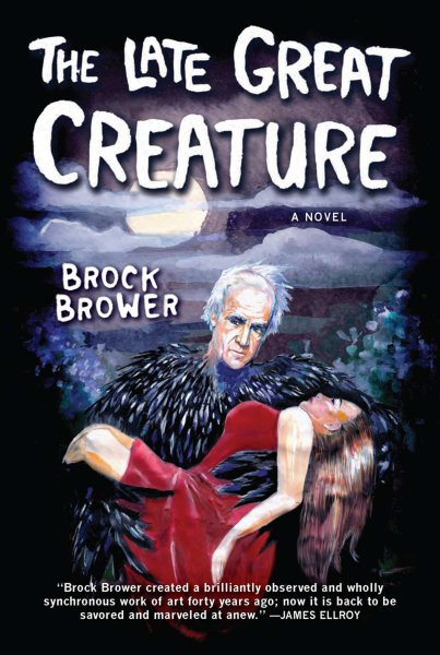 The Late Great Creature: A Novel cover