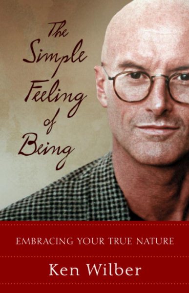 The Simple Feeling of Being: Embracing Your True Nature cover