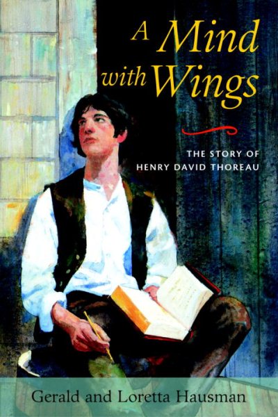 A Mind with Wings: The Story of Henry David Thoreau