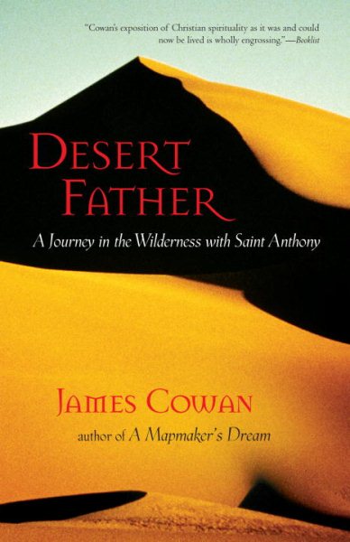 Desert Father: A Journey in the Wilderness with Saint Anthony cover