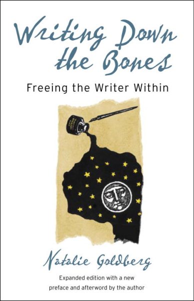 Writing Down the Bones: Freeing the Writer Within, 2nd Edition cover