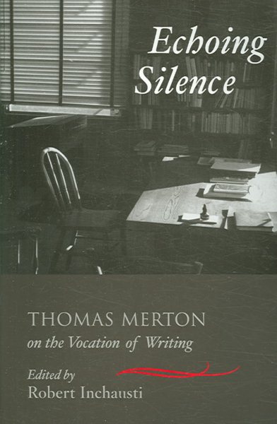 Echoing Silence: Thomas Merton on the Vocation of Writing cover