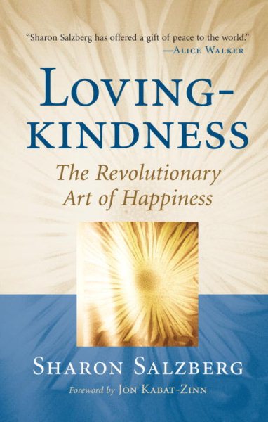 Lovingkindness: The Revolutionary Art of Happiness cover
