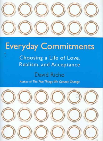 Everyday Commitments: Choosing a Life of Love, Realism, and Acceptance cover