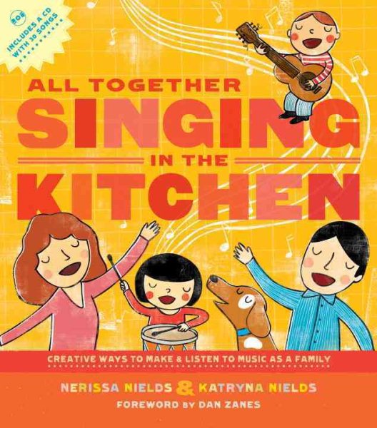 All Together Singing in the Kitchen: Creative Ways to Make and Listen to Music as a Family cover
