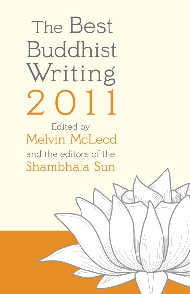 The Best Buddhist Writing 2011 (A Shambhala Sun Book) cover
