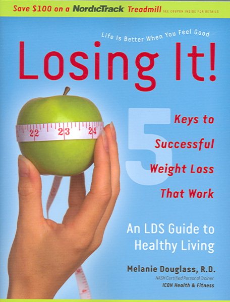 Losing It! An LDS Guide to Healthy Living cover