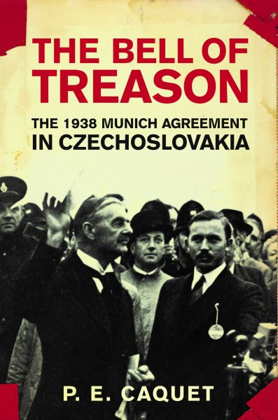The Bell of Treason: The 1938 Munich Agreement in Czechoslovakia cover