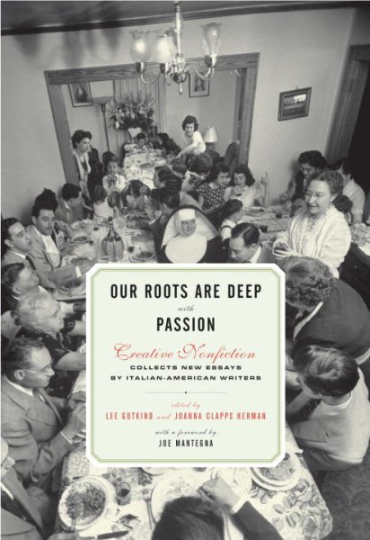 Our Roots Are Deep with Passion: New Essays by Italian-American Writers cover