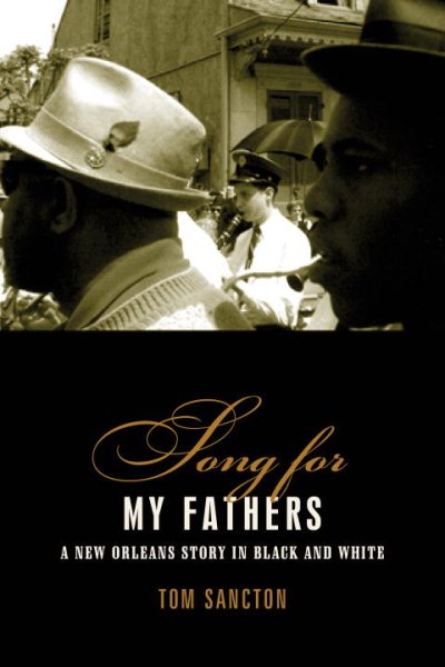 Song for My Fathers: A New Orleans Story in Black and White cover
