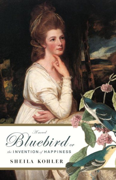 Bluebird, or The Invention of Happiness cover
