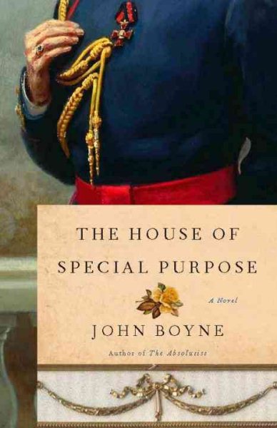 The House of Special Purpose: A Novel by the Author of The Heart's Invisible Furies cover