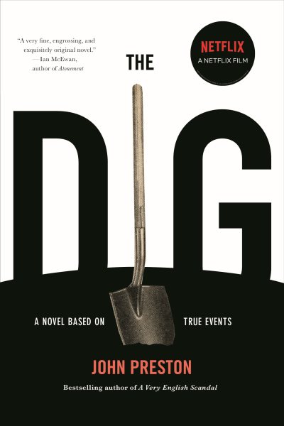 The Dig: A Novel Based on True Events cover