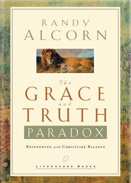 The Grace and Truth Paradox: Responding with Christlike Balance cover