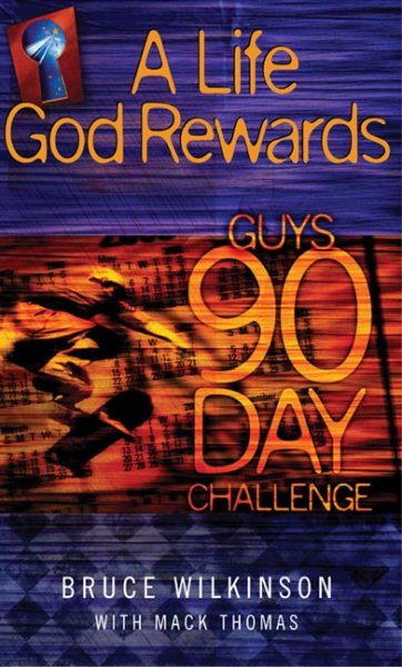 A Life God Rewards, Guys 90-Day Challenge cover
