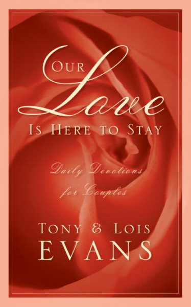 Our Love Is Here to Stay: A Daily Devotional for Couples