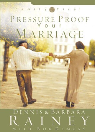 Pressure Proof Your Marriage (Family First) cover