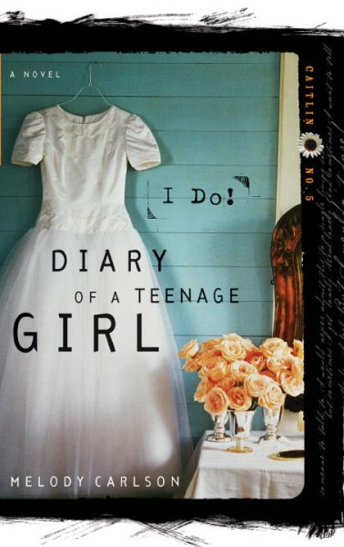I Do: Caitlin: Book 5 (Diary of a Teenage Girl) (Diary of a Teenage Girl: Caitlin) cover