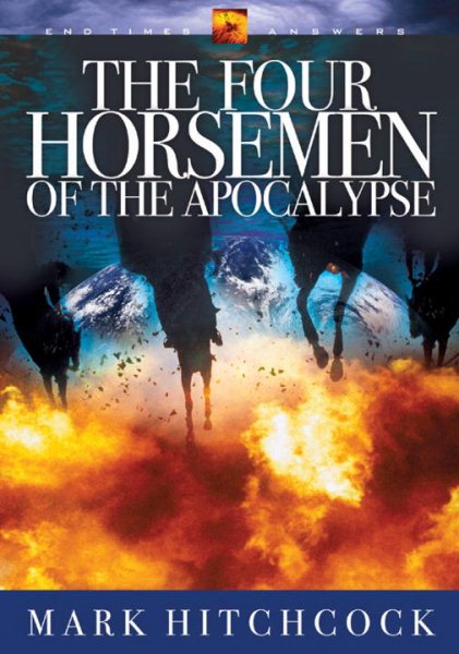 The Four Horsemen of the Apocalypse (End Times Answers) cover