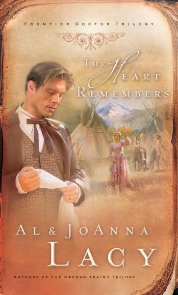 The Heart Remembers (Frontier Doctor Trilogy, Book 3) cover