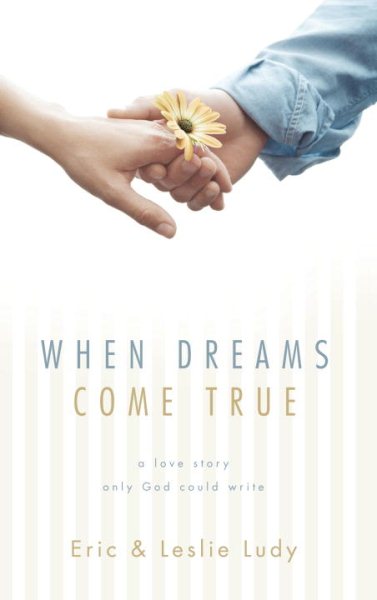When Dreams Come True: A Love Story Only God Could Write cover