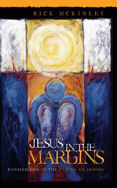 Jesus in the Margins: Finding God in the Places We Ignore cover