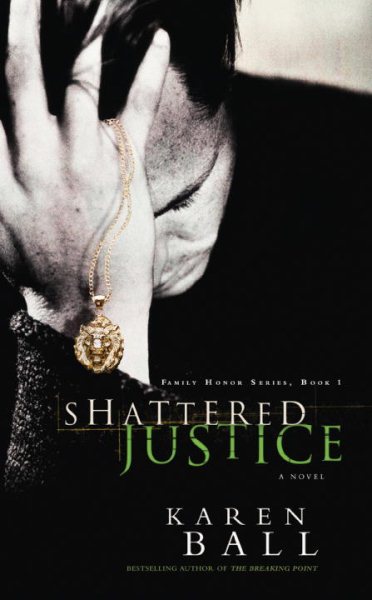 Shattered Justice (Family Honor Series #1) cover