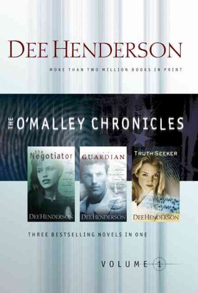 The O'Malley Chronicles, Volume 1 (Three novels in one volume: The Negotiator / The Guardian / The Truth Seeker) cover
