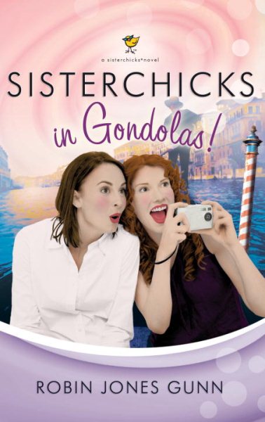 Sisterchicks in Gondolas (Sisterchicks Series #6) cover