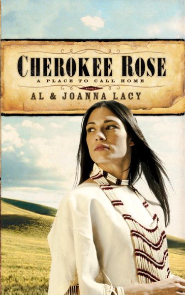 Cherokee Rose (A Place to Call Home #1) cover