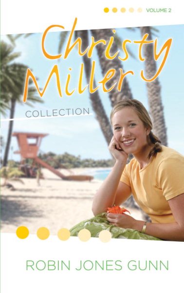 Christy Miller Collection, Vol. 2: Surprise Endings / Island Dreamer / A Heart Full of Hope (Books 4-6) cover