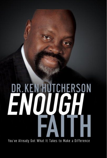 Enough Faith: You've Already Got What It Takes to Make a Difference