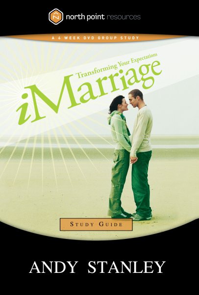 iMarriage Study Guide: Transforming Your Expectations (North Point Resources Series) cover