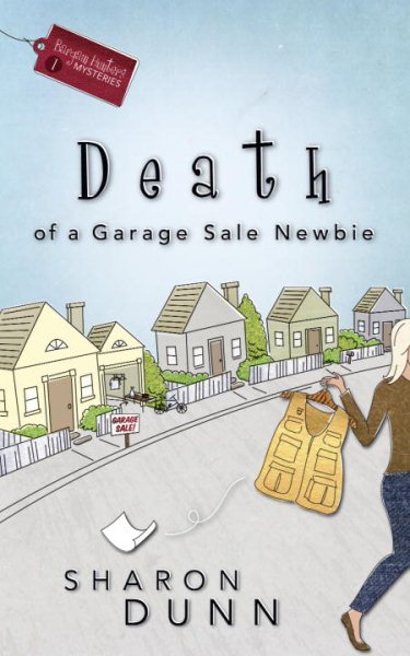 Death of a Garage Sale Newbie (Bargain Hunters Mysteries, No. 1) cover