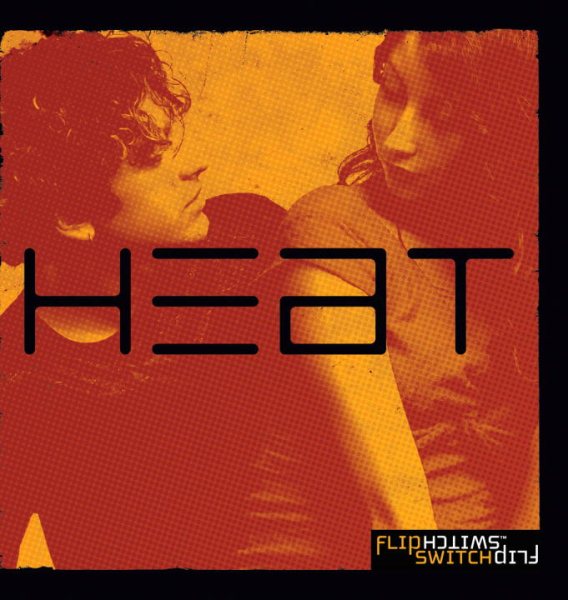 Heat: A Graphic Reality Check for Teens Dealing With Sexuality (FlipSwitch) cover