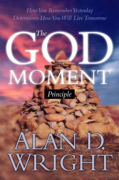 God Moments: Recognizing and Remembering God's Presence in Your Life cover