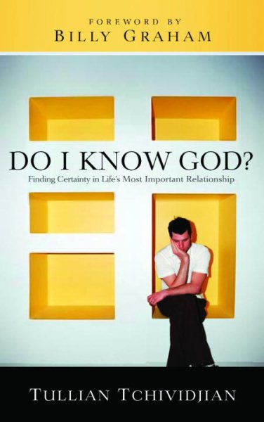 Do I Know God?: Finding Certainty in Life's Most Important Relationship cover