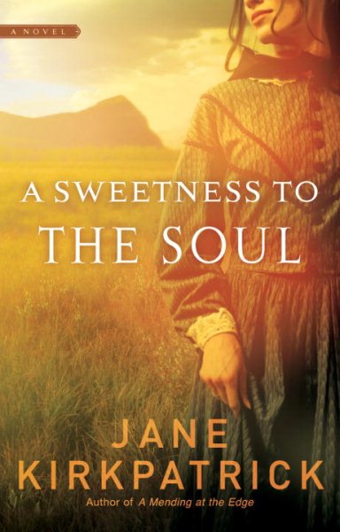A Sweetness to the Soul (Dreamcatcher Series #1) cover