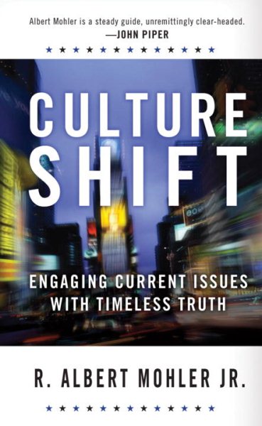 Culture Shift: Engaging Current Issues with Timeless Truth (Today's Critical Concerns) cover
