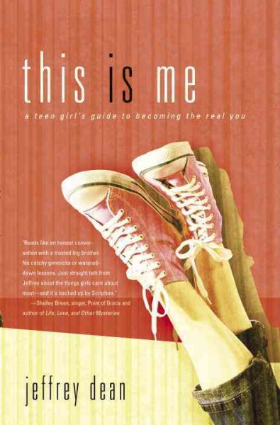 This Is Me: A Teen Girl's Guide to Becoming the Real You cover
