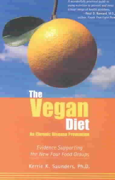 The Vegan Diet as Chronic Disease Prevention: Evidence Supporting the New Four Food Groups cover