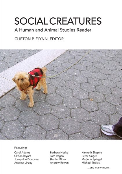 Social Creatures: A Human and Animal Studies Reader cover