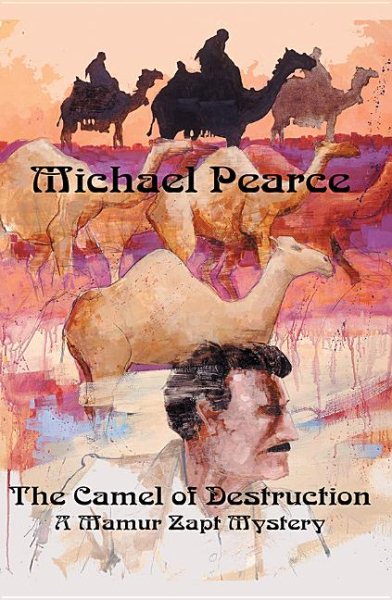 The Camel of Destruction (Mamur Zapt Mysteries) cover