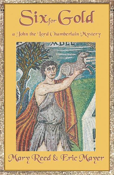 Six For Gold (John, the Lord Chamberlain Mysteries) cover