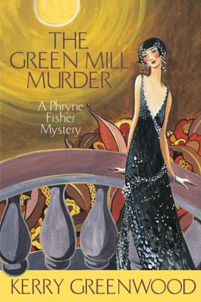 The Green Mill Murder: A Phryne Fisher Mystery cover